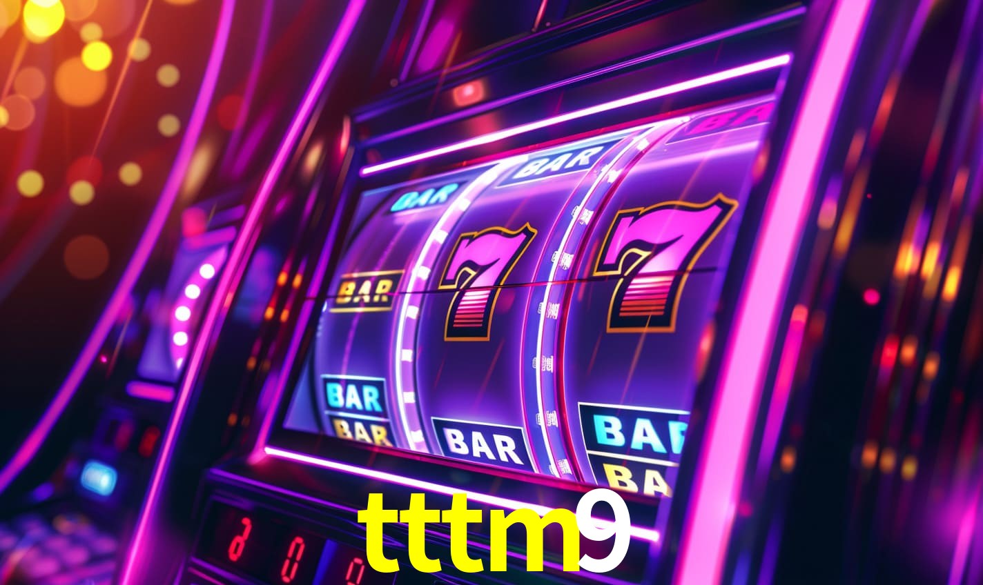 tttm9 -  - tttm9 bet